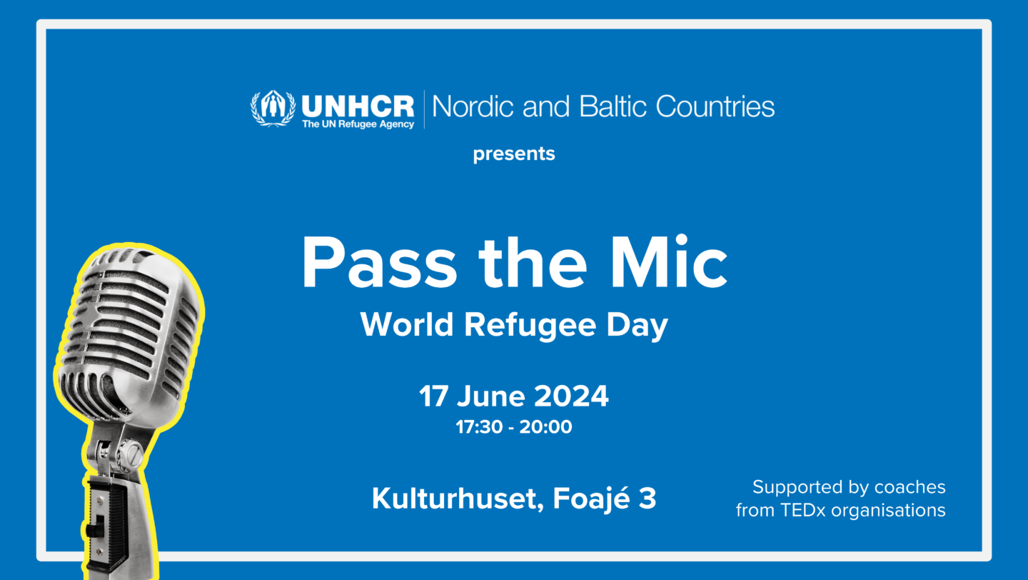 PASS THE MIC: World Refugee Day celebration in Stockholm – UNHCR Northern  Europe